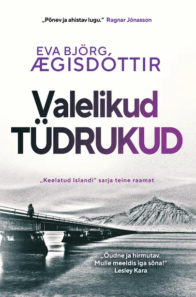 Eva Björg Ægisdóttir, «Valelikud tüdrukud».