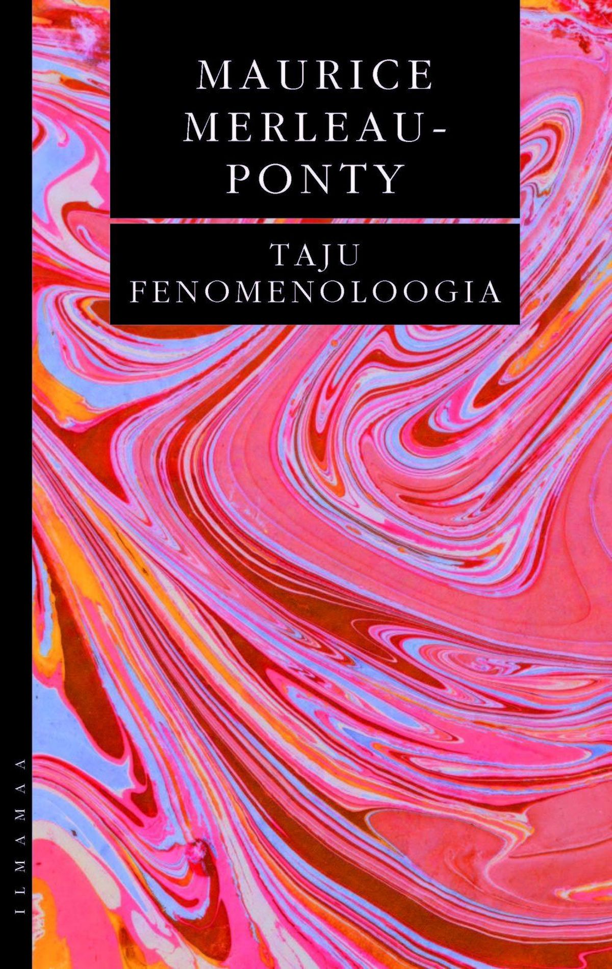 Maurice Merleau-Ponty, «Taju fenomenoloogia».