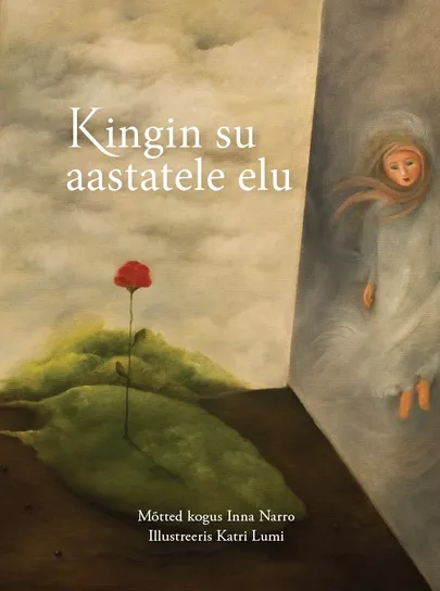 Inna Narro, «Kingin su aastatele elu».
