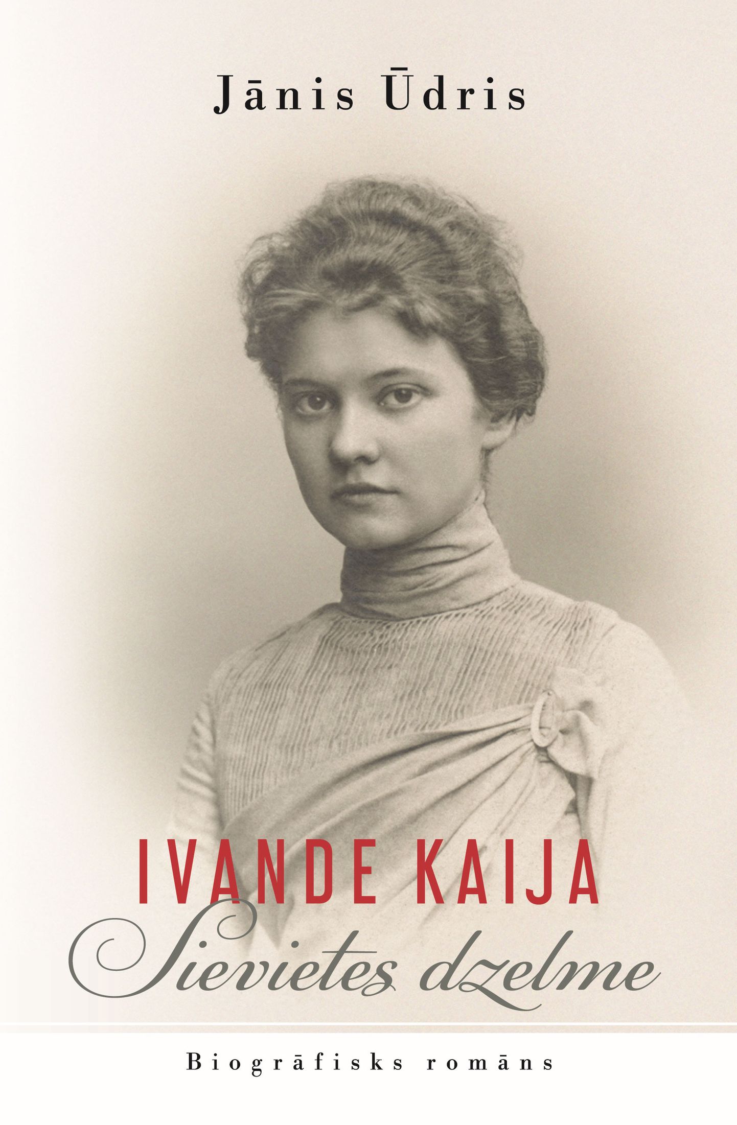 "Ivande Kaija. Sievietes dzelme"