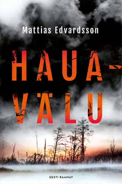 Mattias Edvardsson, «Hauavälu».